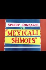 Watch Mexicali Shmoes Myflixer