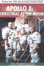 Watch Apollo 8 Christmas at the Moon Myflixer
