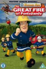 Watch Fireman Sam The Great Fire Of Pontypandy Myflixer