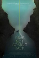 Watch Dave Not Coming Back Myflixer