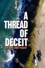 Watch A Thread of Deceit: The Hart Family Tragedy Myflixer