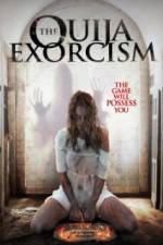 Watch The Ouija Exorcism Myflixer