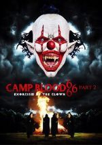 Watch Camp Blood 666 Part 2: Exorcism of the Clown Myflixer