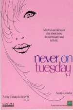 Watch Never on Tuesday Myflixer