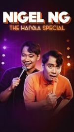 Watch Nigel Ng: The HAIYAA Special (TV Special 2023) Myflixer