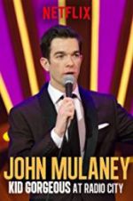 Watch John Mulaney: Kid Gorgeous at Radio City Myflixer