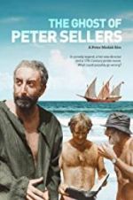 Watch The Ghost of Peter Sellers Myflixer