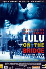 Watch Lulu on the Bridge Myflixer