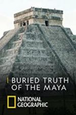 Watch Buried Truth of the Maya Myflixer
