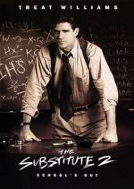 Watch The Substitute 2: School\'s Out Myflixer