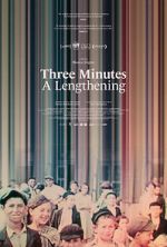 Watch Three Minutes: A Lengthening Myflixer