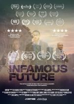Watch The Infamous Future Myflixer