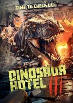 Watch Dinosaur Hotel 3 Myflixer