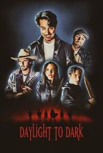 Watch Daylight to Dark Myflixer