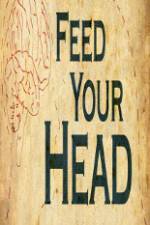 Watch Feed Your Head Myflixer