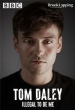 Watch Tom Daley: Illegal to Be Me (TV Special 2022) Myflixer