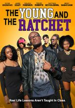 Watch Young and the Ratchet Myflixer