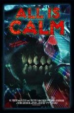 Watch All Is Calm (Short 2023) Myflixer