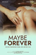 Watch Maybe Forever Myflixer