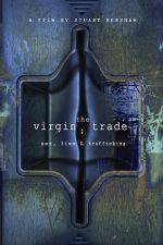 Watch The Virgin Trade Sex Lies and Trafficking Myflixer