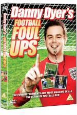 Watch Danny Dyer's Football Foul Ups Myflixer