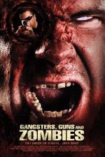 Watch Gangsters Guns & Zombies Myflixer
