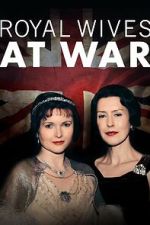 Watch Royal Wives at War Myflixer