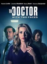 Watch The Doctor with Two Faces Myflixer