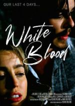 Watch White Blood Myflixer