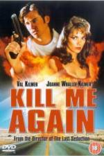 Watch Kill Me Again Myflixer