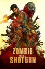 Watch Zombie with a Shotgun Myflixer