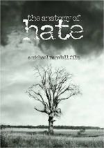 Watch The Anatomy of Hate Myflixer