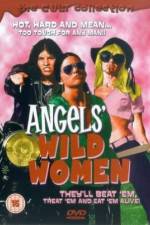 Watch Angels' Wild Women Myflixer