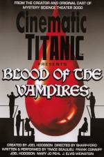 Watch Cinematic Titanic Blood of the Vampires Myflixer