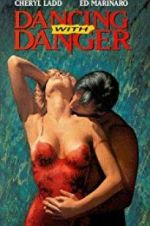 Watch Dancing with Danger Myflixer