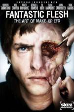 Watch Starz Inside Fantastic Flesh Myflixer
