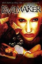 Watch The Evilmaker Myflixer