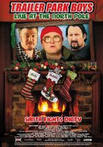 Watch Trailer Park Boys: Live at the North Pole Myflixer