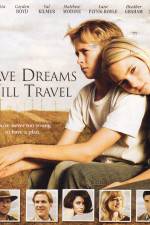Watch Have Dreams Will Travel Myflixer