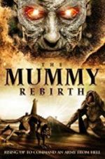 Watch The Mummy Rebirth Myflixer