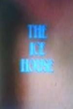 Watch The Ice House Myflixer