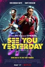 Watch See You Yesterday Myflixer
