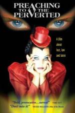 Watch Preaching to the Perverted Myflixer