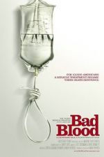 Watch Bad Blood: A Cautionary Tale Myflixer