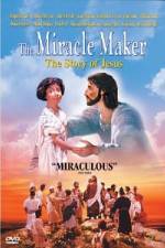 Watch The Miracle Maker - The Story of Jesus Myflixer