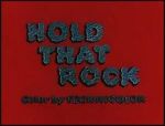 Watch Hold That Rock Myflixer