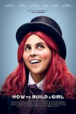 Watch How to Build a Girl Myflixer