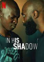 Watch In His Shadow Myflixer