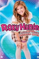 Watch Roxy Hunter and the Myth of the Mermaid Myflixer