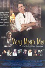Watch Very Mean Men Myflixer